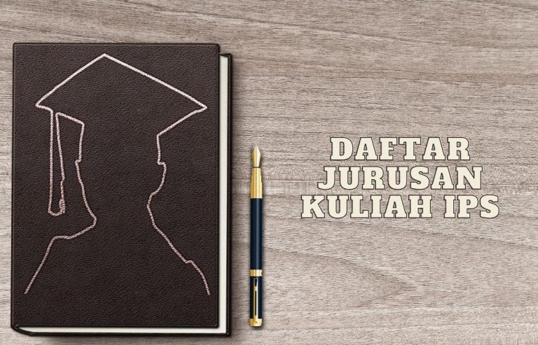 10 Daftar Jurusan Kuliah Yang Cocok Untuk Anak IPS Berpeng…
