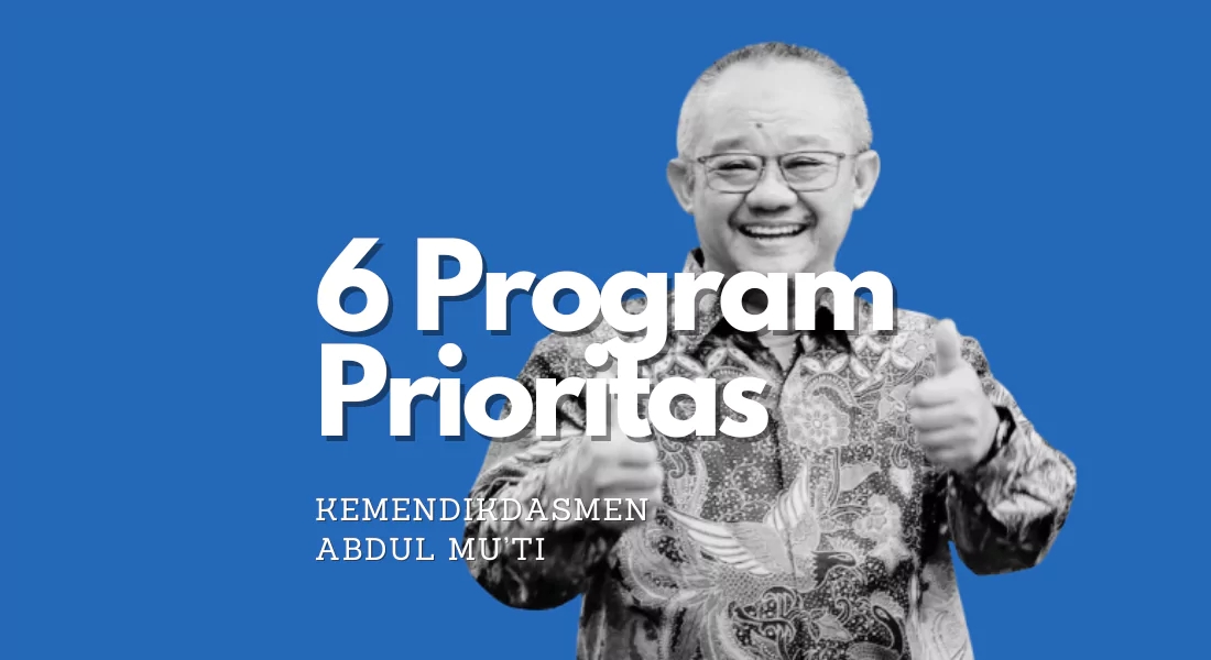 Simak 6 Program Prioritas Yang Diusung Oleh Kemendikdasmen RI